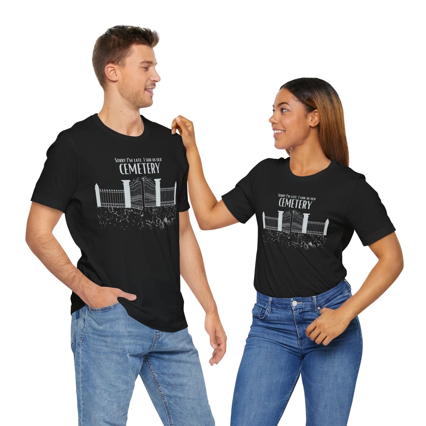 Cemetery Tee, Sorry I am Late. I saw a Cemetery Unisex Taphaphile T-Shirt Atlas Wanderlust