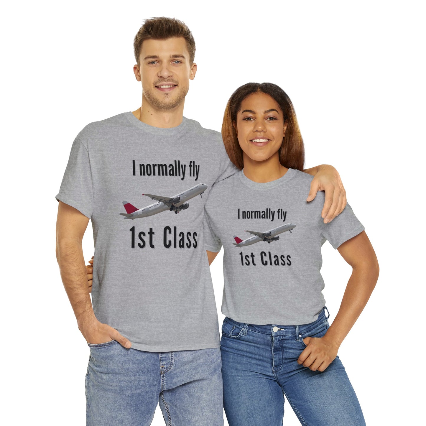 I normally Fly 1st Class T-Shirt, Funny Travel Tee