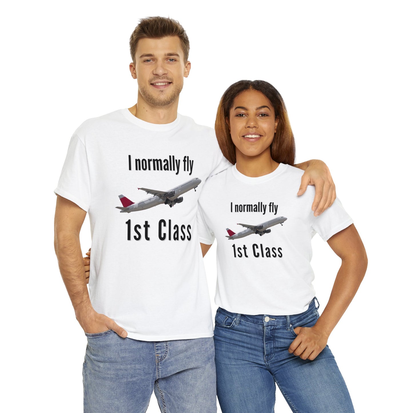 I normally Fly 1st Class T-Shirt, Funny Travel Tee