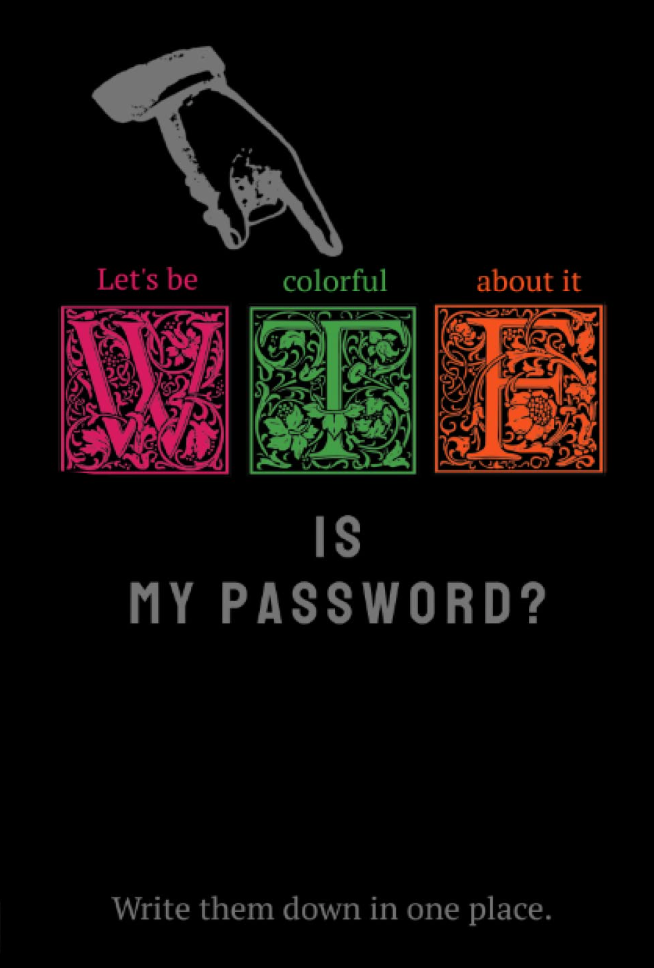 WTF Is My Password?