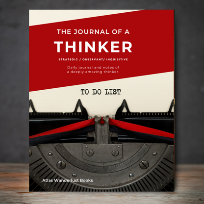 Journal of a Thinker: Strategic / Observant / Inquisitive